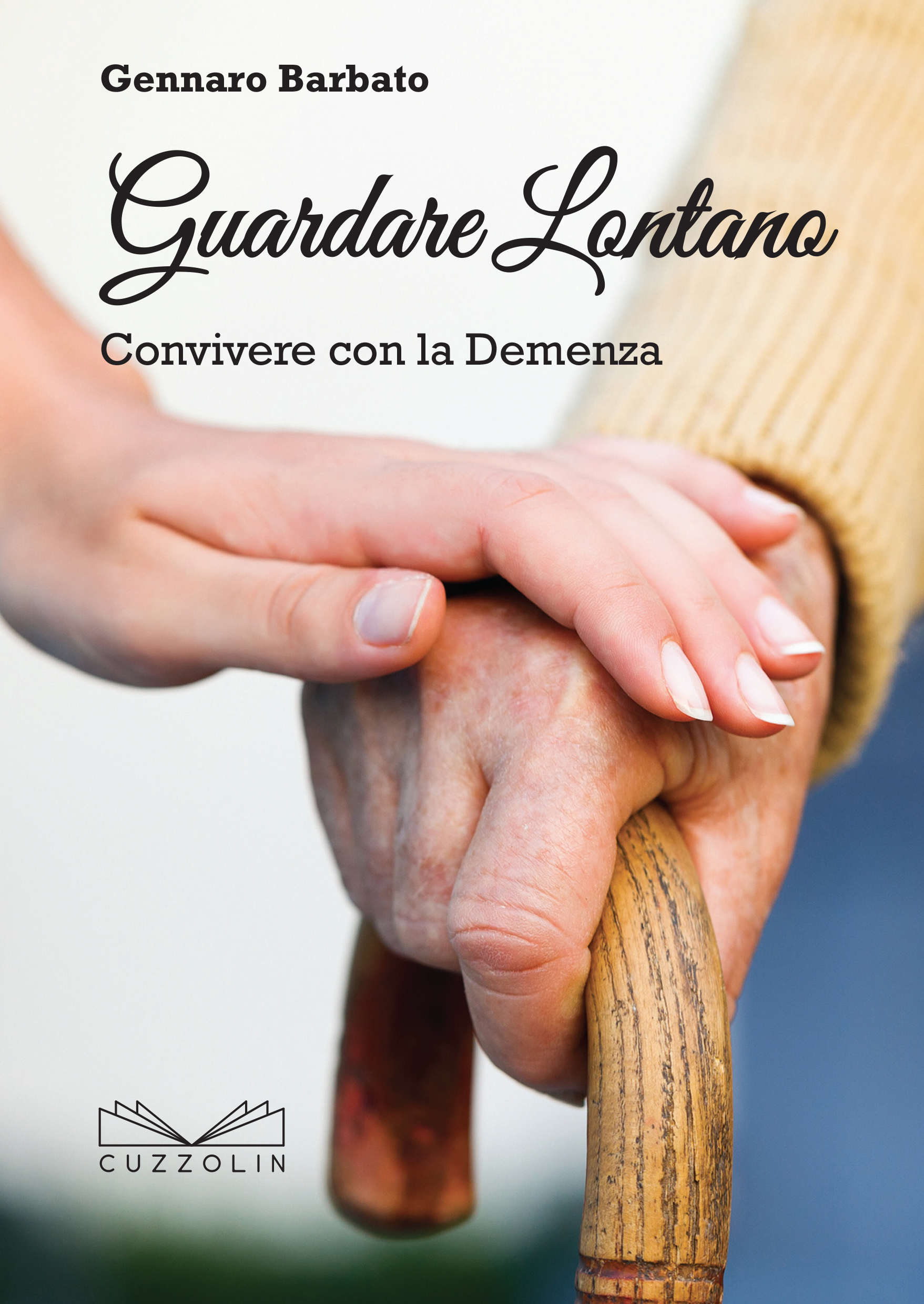 Guardare lontano - Convivere con la demenza