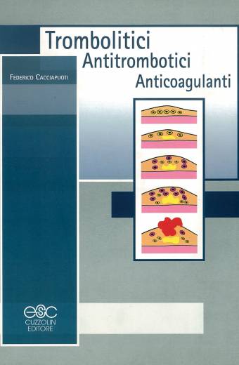 Trombolitici, antitrombotici, anticoagulanti