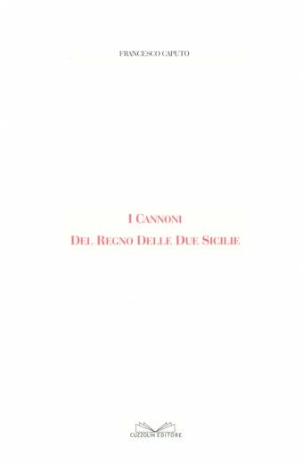 I cannoni del Regno delle Due Sicilie