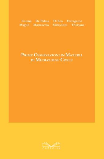 Prime osservazioni in materia di mediazione civile