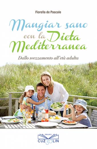 Mangiar sano con la Dieta Mediterranea