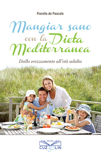 Mangiar sano con la Dieta Mediterranea