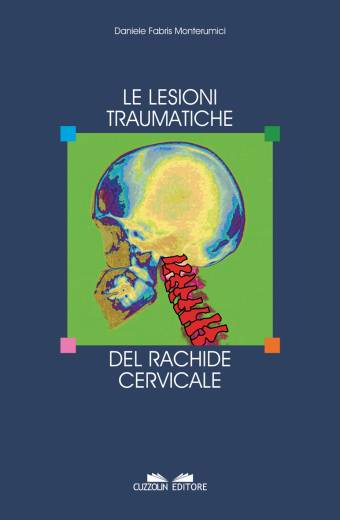 Le lesioni traumatiche del rachide cervicale