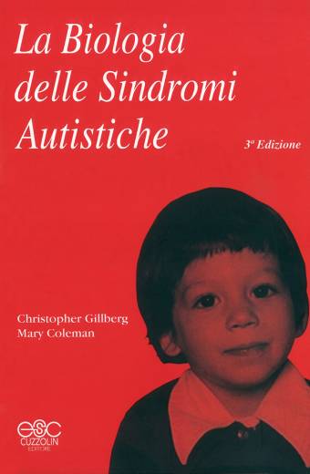 La Biologia delle Sindromi Autistiche