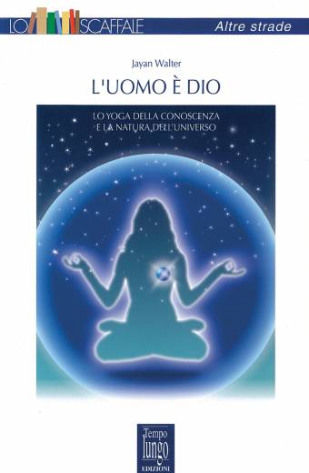 L’uomo è Dio