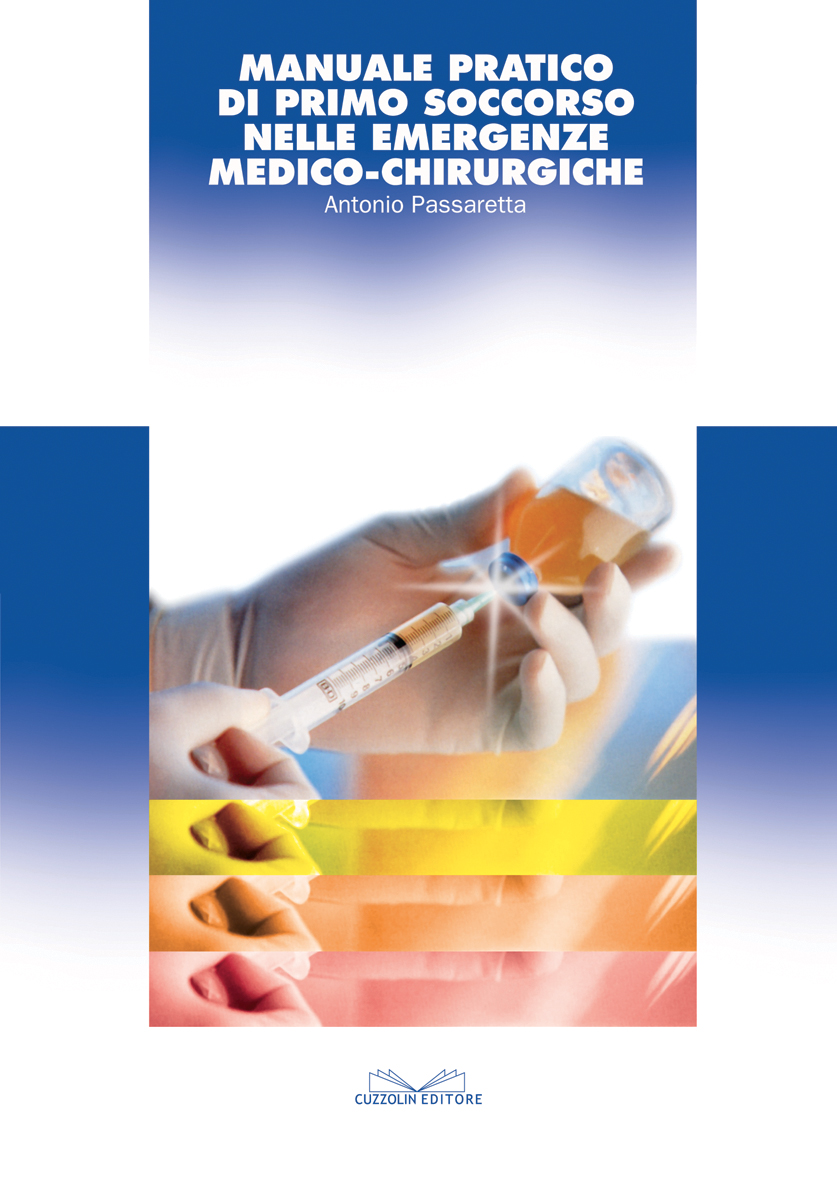 Manuale pratico di primo soccorso nelle emergenze medico-chirurgiche