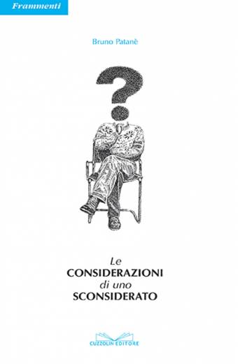 Le considerazioni di uno sconsiderato