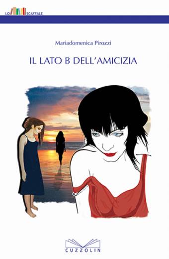 Il lato B dell’amicizia