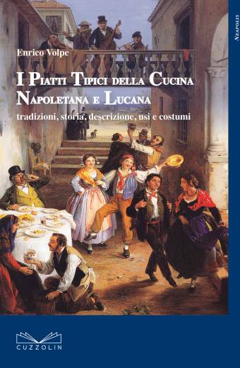 I Piatti Tipici della Cucina Napoletana e Lucana