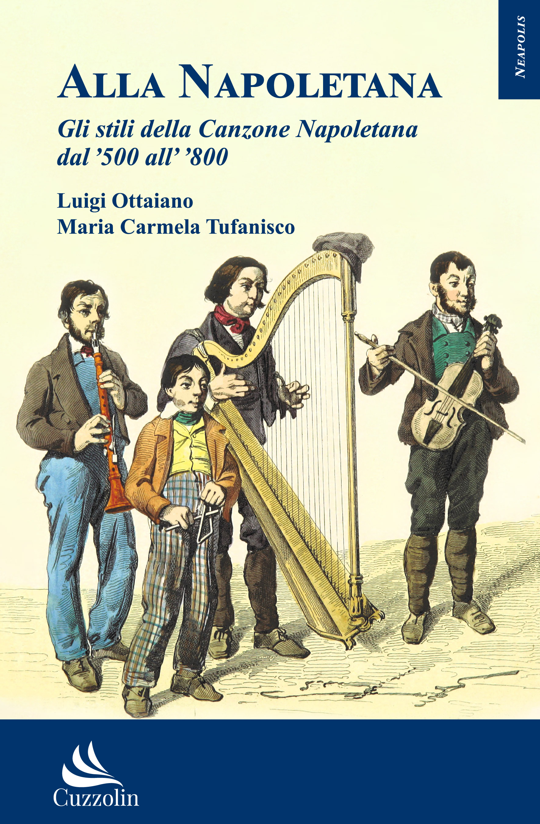 Alla Napoletana. Gli stili della Canzone Napoletana del '500 all' '800