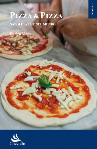 Pizza & Pizza. Napoletana e nel mondo